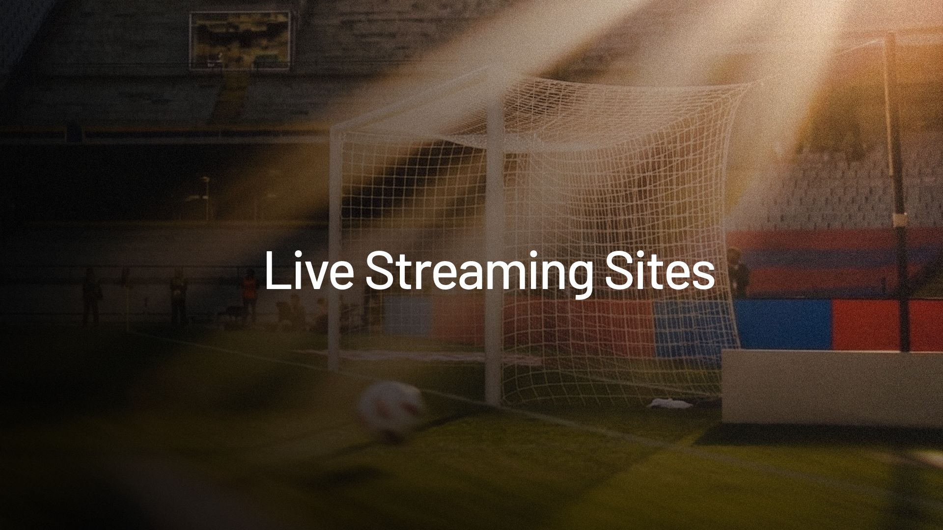 Live Streaming Betting Sites
